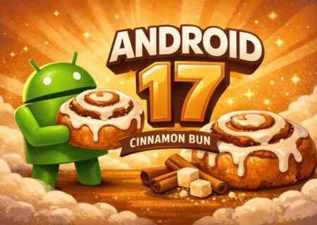 گوگل تاریخ انتشار اولین نسخه آزمایشی اندروید ۱۷ را تایید کرد